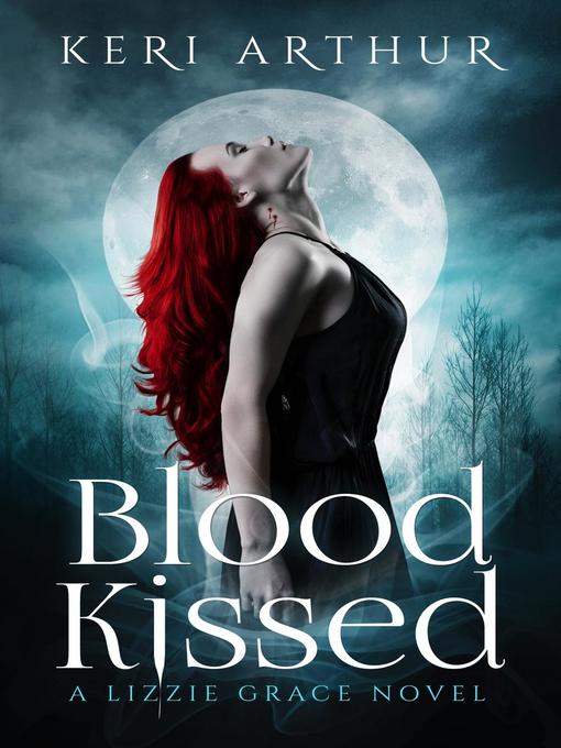 Title details for Blood Kissed by Keri Arthur - Available